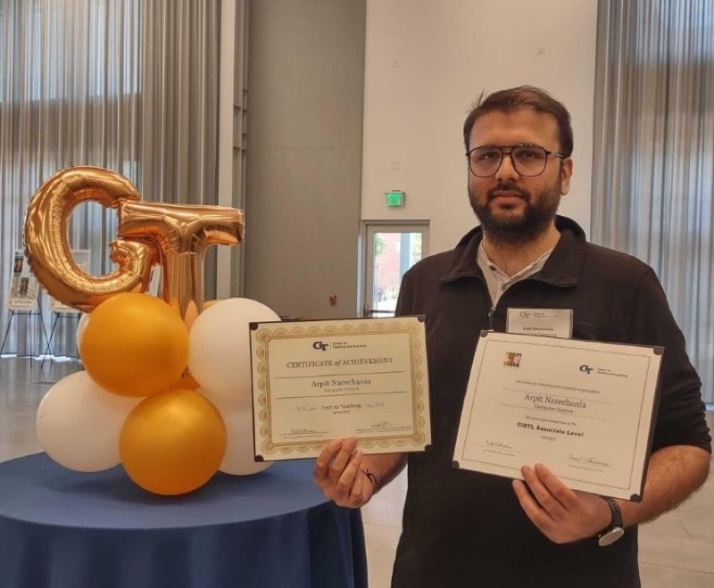Arpit Narechania with CIRTL Associate and Tech to Teaching certificates at Georgia Tech